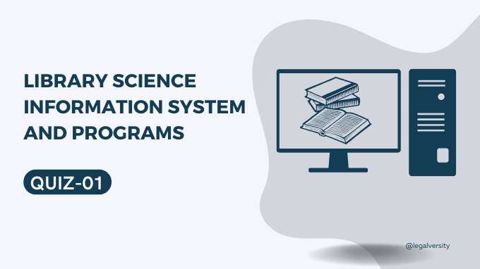 Library Science MCQs Information System and Programs - Quiz-1