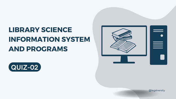 Library Science MCQs Information System and Programs - Quiz-2
