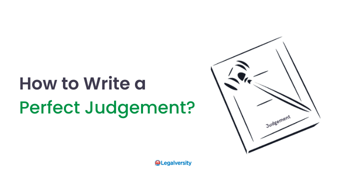 How to write a perfect judgment - The Art of Writing Judgement