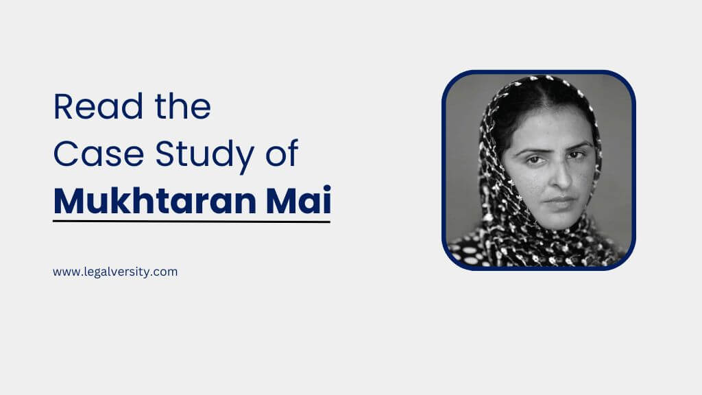 Read the Case Study of Mukhtaran Mai