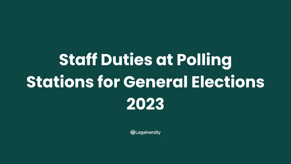 Staff Duties at Polling Stations for General Elections 2023
