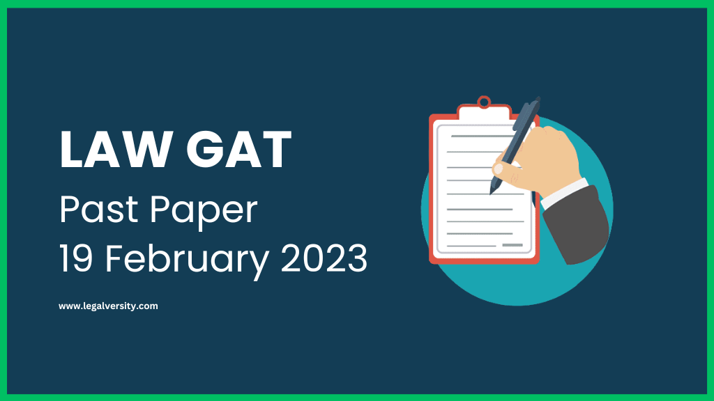 LAW GAT Past Paper 19 February 2023