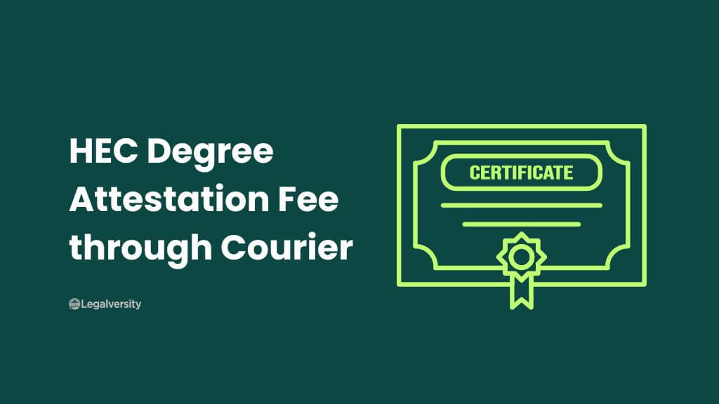HEC Degree Attestation Fee through Courier