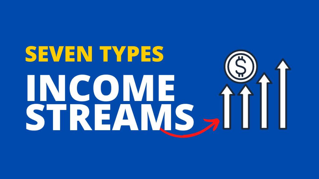 7 Different Types of Income Streams