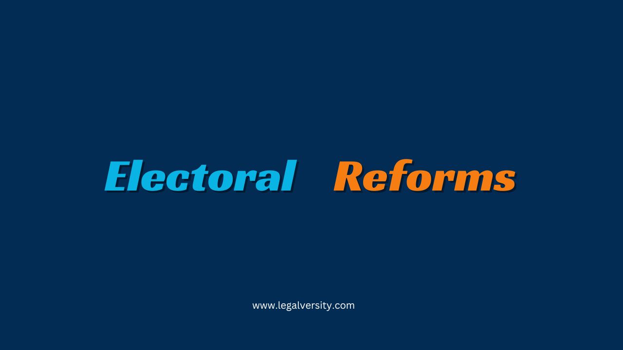 Electoral Reforms in Pakistan - Key Points