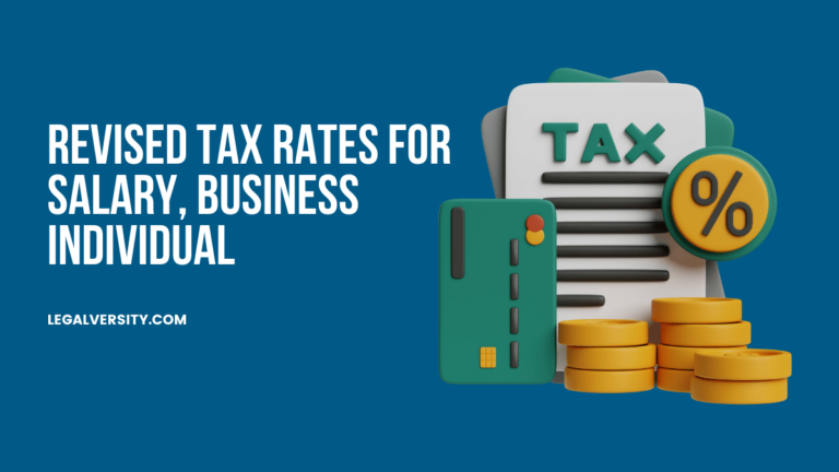 Revised Tax Rates for Salary, Business Individuals for 2024-25