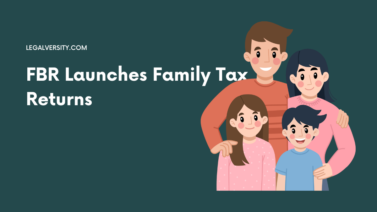 FBR Launches Family Tax Returns