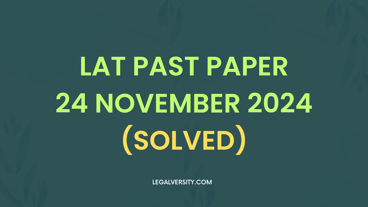 LAT Past Paper 24 November 2024 (solved)