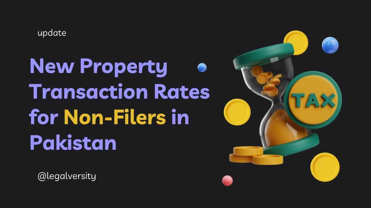 New Property Transaction Rates for Non-Filers in Pakistan