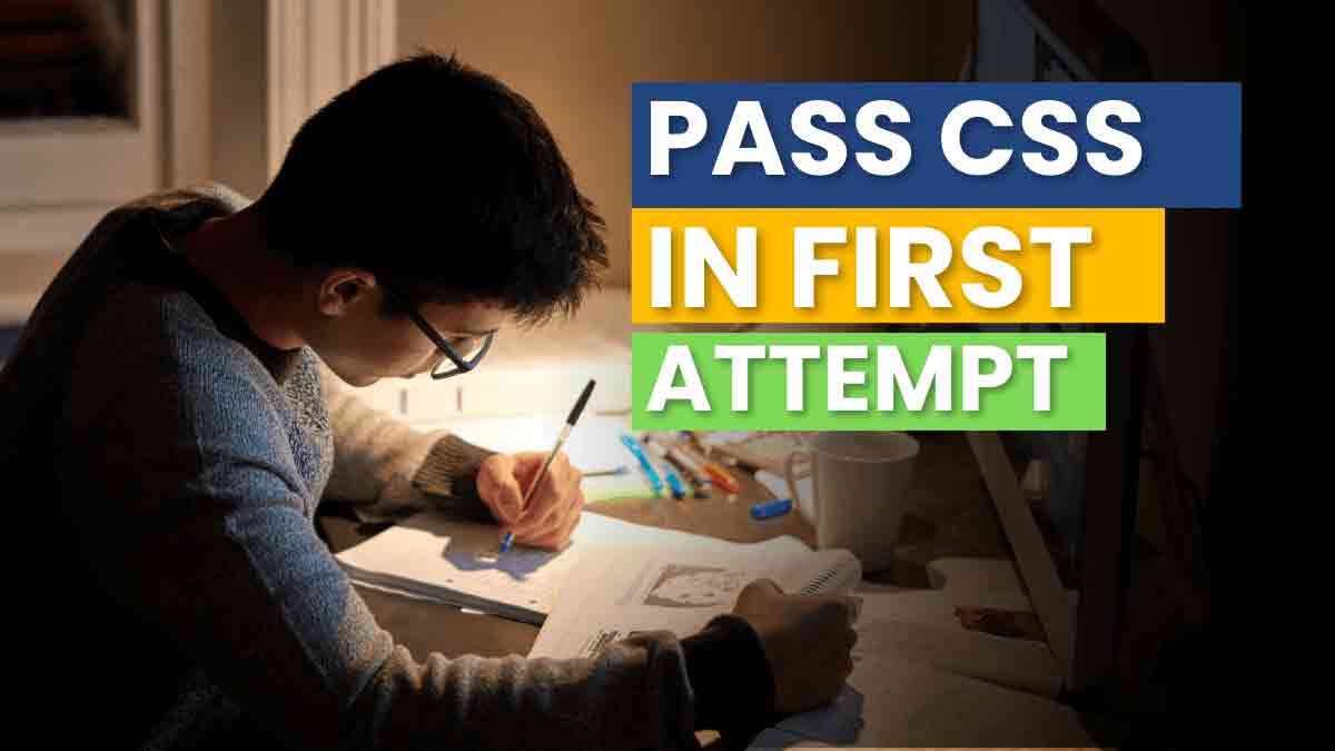 How to Pass CSS Examination on the First Attempt