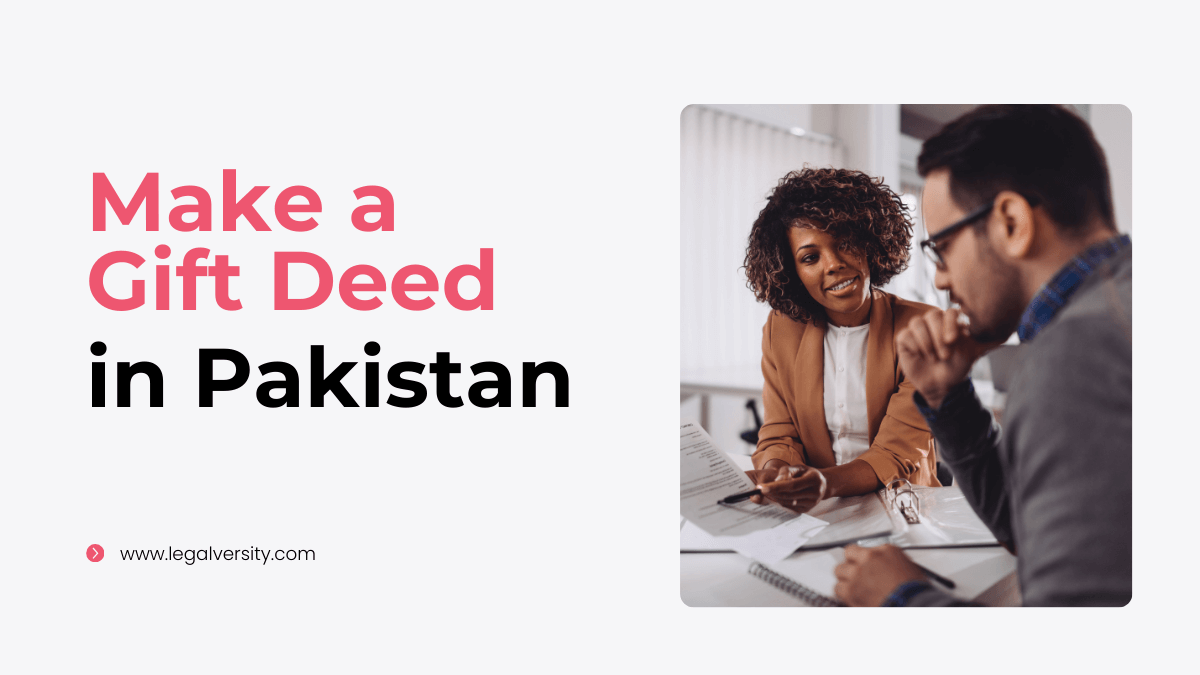 How to Make a Gift Deed in Pakistan