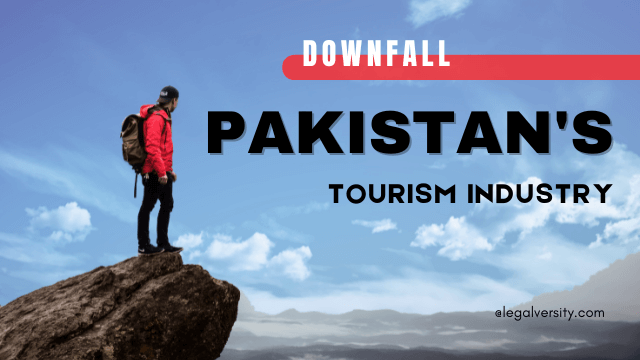 Downfall in Pakistan's Tourism Industry A Review