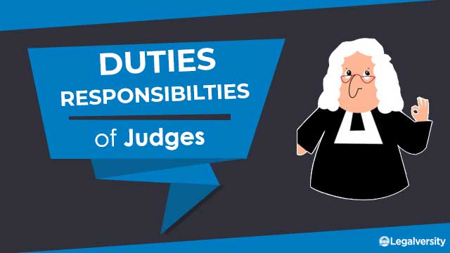 duties-and-responsibilities-of-judges-what-they-really-do-all-day